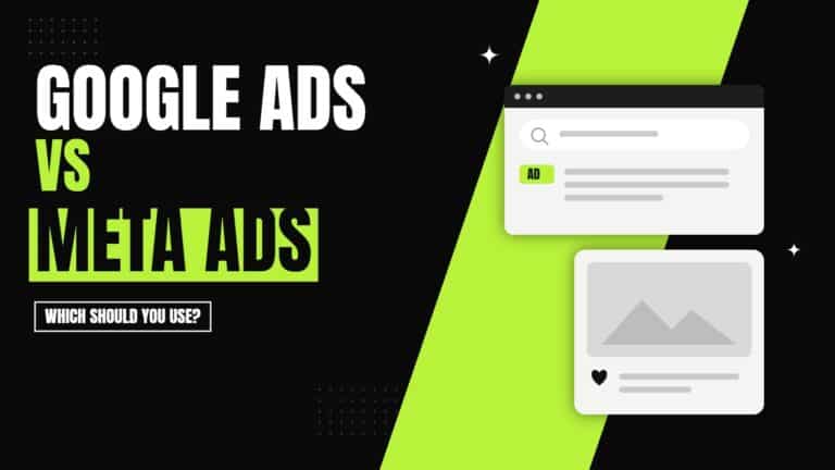 Google Ads vs Meta Ads: Which Should Your Business Use?